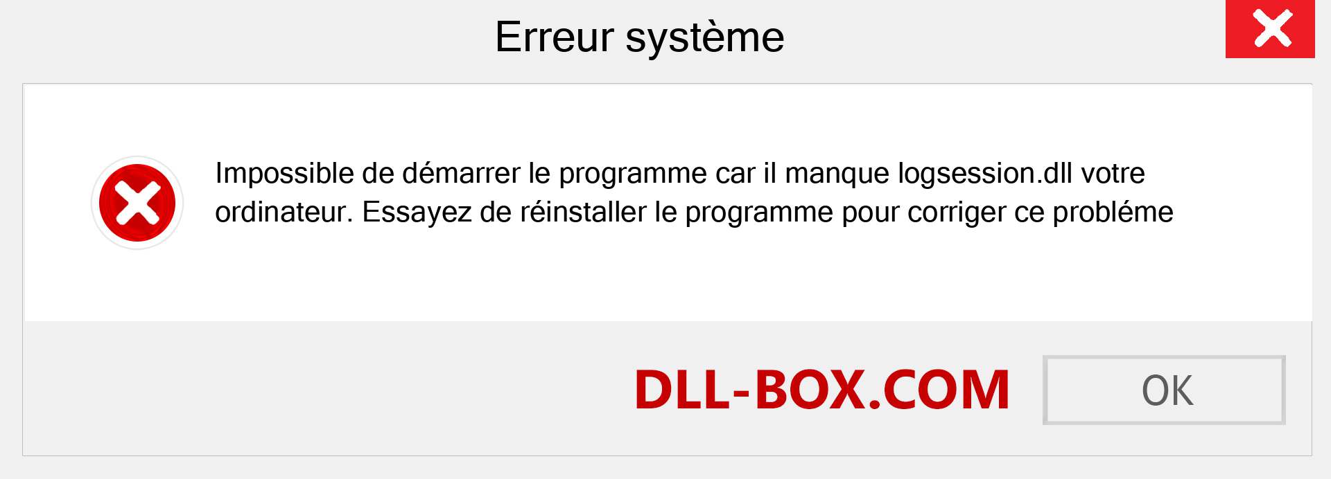 Le fichier logsession.dll est manquant ?. Télécharger pour Windows 7, 8, 10 - Correction de l'erreur manquante logsession dll sur Windows, photos, images